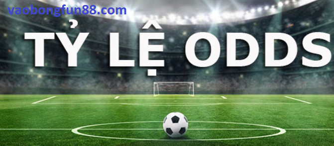 Cách phân tích tỷ lệ Odds trong cá cược tại Fun88