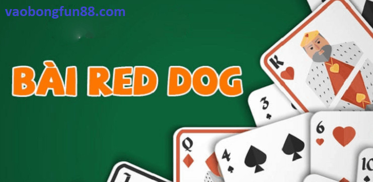 Hướng dẫn chi tiết về bài lá Red Dog