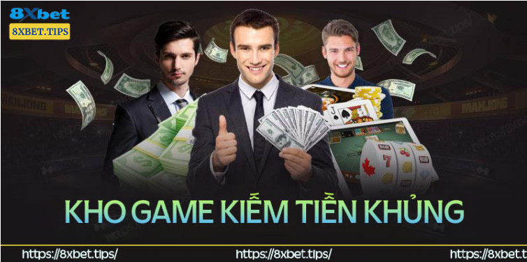 Khám phá kho game kiếm tiền cực khủng tại 8xBet