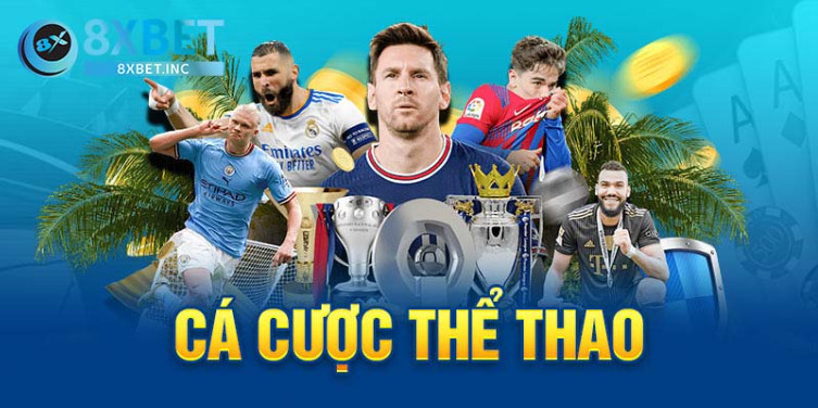 Thông tin về sân chơi cá cược thể thao tại nhà cái 8XBet