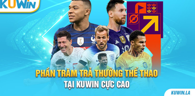 Phần trăm trả thưởng thể thao tại KUWIN cực cao